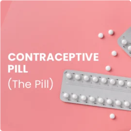 Contraceptive Pill (The Pill)
