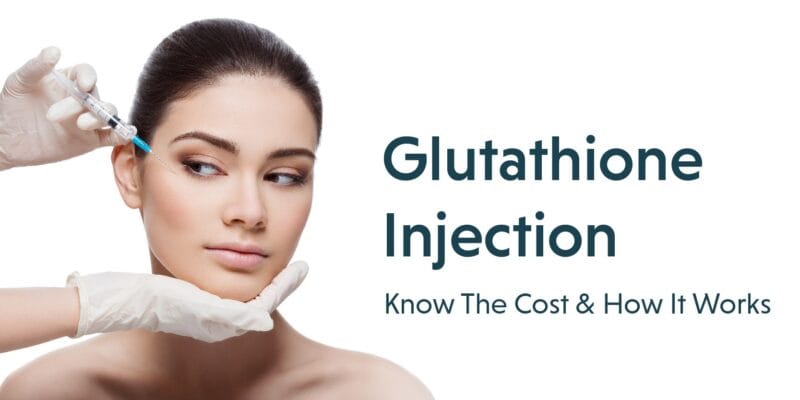 Glutathione Injection Benefits